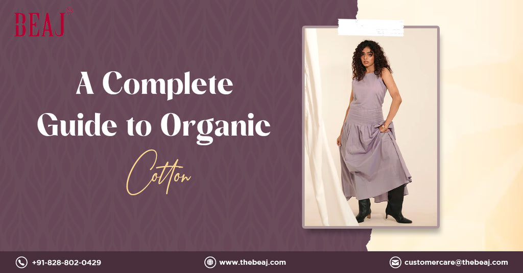 A Complete Guide to Organic Cotton
