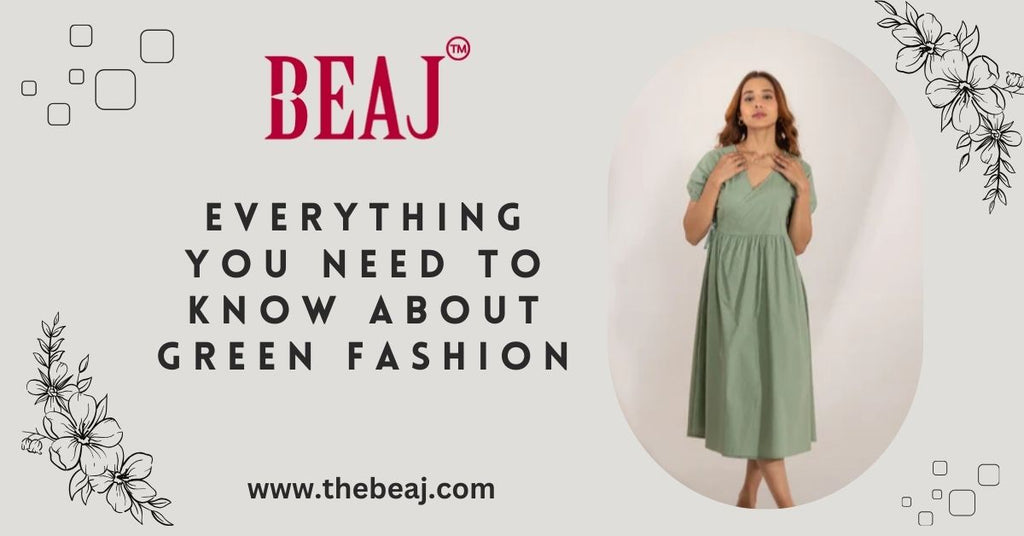 Everything you need to know about green fashion